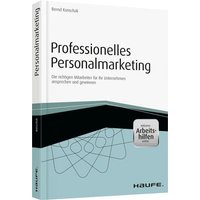 Professionelles Personalmarketing – inkl. Arbeitshilfen online